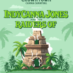Crowntown Canna Carnival Presents: The Raiders of the Lost Kush | Charlotte, NC | August 2nd